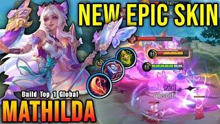 MVP Play!! Dreambound Pixie Mathilda New EPIC Skin!! - Build Top 1 Global Mathilda ~ MLBB