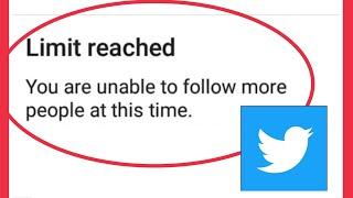 Fix Twitter Limit Reached You are unable to follow more people at this time. Problem Solve