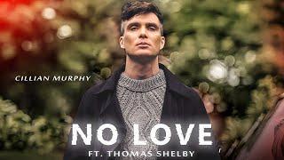 THOMAS SHELBY - NO LOVE | SUBAH NO LOVE EDIT FT. THOMAS SHELBY | PEAKY BLINDERS EDIT 4K