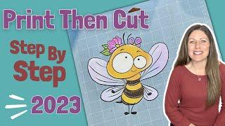 Cricut Print Then Cut Step By Step Tutorial for 2023