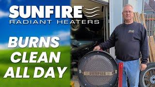 SunFire Radiant Heater Testimony - Burns Clean All Day Long!