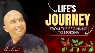 Life's Journey: From the Beginning To Moksha