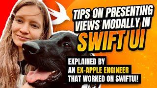 Tips on Presenting Views Modally in SwiftUI (from an ex-Apple engineer )