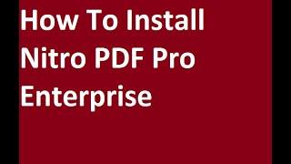 How To Install Nitro Pro PDF Enterprises