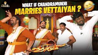 What if Chandramukhi marries Vettaiyan ?!| Vikkals