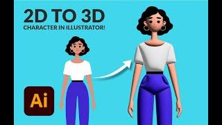 HOW TO MAKE 2D TO 3D CHARACTER IN SECONDS IN ADOBE ILLUSTRATOR 2023