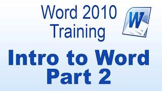 Introduction to Microsoft Word 2010 - Part 2