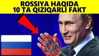 Rossiya Haqida 10 Ta Qiziqarli Fakt