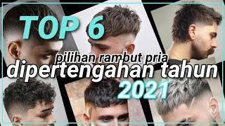 6 MODEL RAMBUT PILIHAN,TREND DIPERTENGAHAN TAHUN 2021