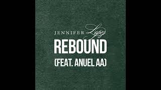 Jennifer Lopez - Rebound (feat. Anuel AA) [Official Audio]