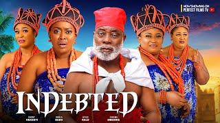 INDEBTED - Ebony Obasuyi, Jibola Dabo, Joyce Kalu, Chioma Emenike 2024 latest Nigerian full movie