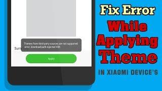 Fix Error While Applying Theme in Xiaomi Device's ( Theme from third party are not supported )