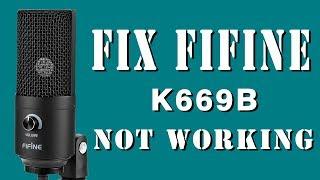 Fix FIFINE USB Microphone K669B Not Working