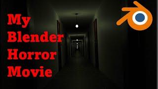 I made a Horror Movie in Blender