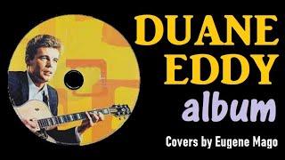 DUANE EDDY  Album 4. - Covers