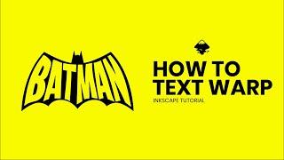 How to Warp Text in Inkscape