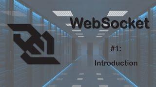WebSocket Tutorial 1: Introduction to Sockets