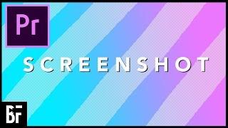 Screenshot Your Videos in Premiere