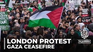 Thousands of protesters marched calling for Gaza ceasefire in London