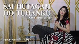 SAI HUTAGAM DO TUHANKU - DEASY NATALINA SITORUS (LAGU ROHANI BATAK)