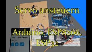 Servo ansteuern mit Arduino, ESP8266, EPS32