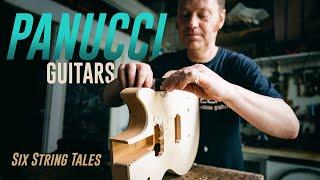 Panucci Guitars - Six String Tales Ep.10