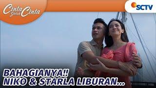 Momen Liburan Buat Niko dan Starla | Cinta Setelah Cinta - Episode 7