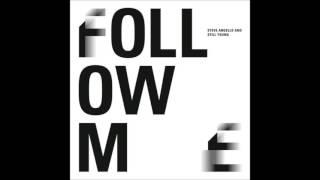 Steve Angello & Still Young vs SHM vs Nari & Milani - Follow the Atoms Behind (Lucas Thang Mashup)