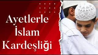 İslam Kardeşliği Hakkında Ayetler