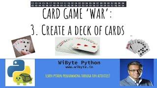 Using a nested loop to create the DECK of CARDS in the CARD GAME War