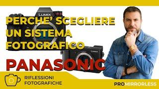 PERCHE' SCEGLIERE UN SISTEMA FOTOGRAFICO PANASONIC