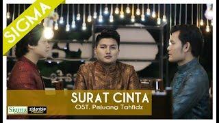 SIGMA - SURAT CINTA "OST Pejuang Tahfidz" (Official Lyric Video)