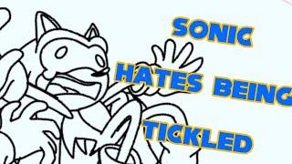 Sonic Hates Being Tickled...