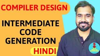 Intermediate Code Generation Explained With Example in Hindi l Compiler Design Course