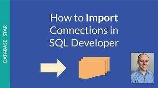 How to Import Connections in SQL Developer