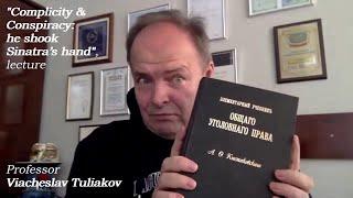 Prof. Viacheslav Tuliakov. Lecture "Complicity and Conspiracy".