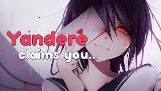 ~Yandere Claims You~ (ASMR Roleplay)