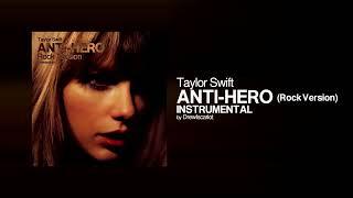 Taylor Swift - 'Anti-Hero' (Rock Version) (Official Instrumental by DrewIscariot)