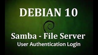 Debian 10 Samba - File Server (lesson 4)