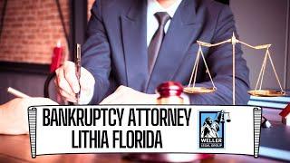 Lithia Florida Bankruptcy Attorney (Weller Legal Group)