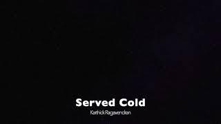 Served Cold (2018)