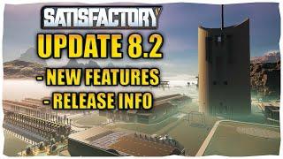 Satisfactory Update 8.2 All New Features And Release Info