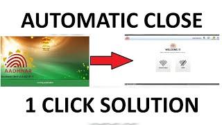 Aadhaar software Auto hide solution | UIDAI ECMP UCL | Automatic close Solution | 1 click solution