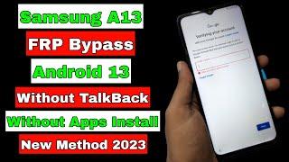 Samsung A13 FRP Bypass 2023 Android 13 | Samsung A13 FRP Unlock Google Account Lock | No TalkBack