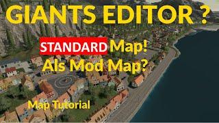 STANDARD MAP BEARBEITEN IM GIANTS EDITOR | WIE GEHT DAS? | ANFÄNGER TUTORIAL