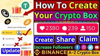 How to create a crypto box on Binance | increase your followers | Create and Claim Free Crypto