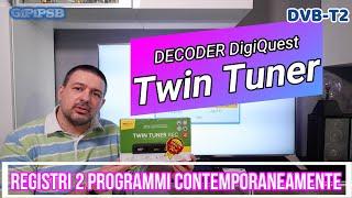 Decoder Digitale Terrestre Digiquest TWIN TUNER - DVB-T2 Registri 2 canali e continui a fare Zapping