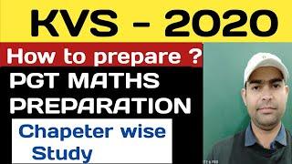 KVS PGT MATHS PREPARATION - 2020, CHAPTER WISE, STUDY MATERIAL