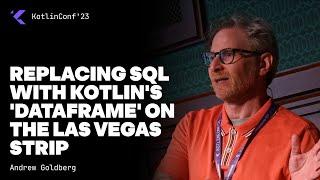 Replacing SQL with Kotlin's 'dataframe' on the Las Vegas Strip by Andrew Goldberg