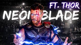 Neon Blade ft. Thor Edit || Neon Blade X Thor Edit Status || Thor Edits